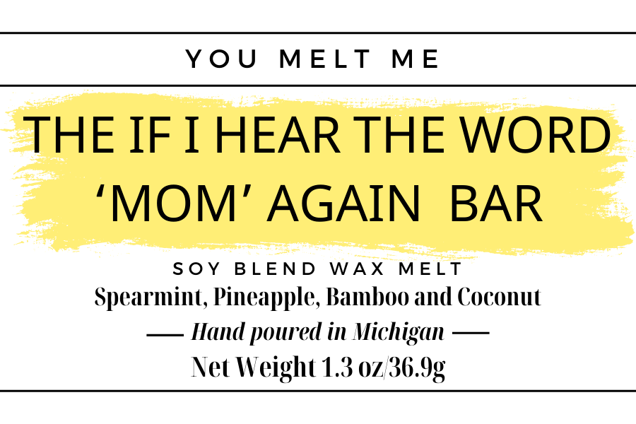 The If I Hear the Word 'Mom' Again Bar