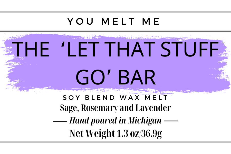 The 'Let That Stuff Go' Bar