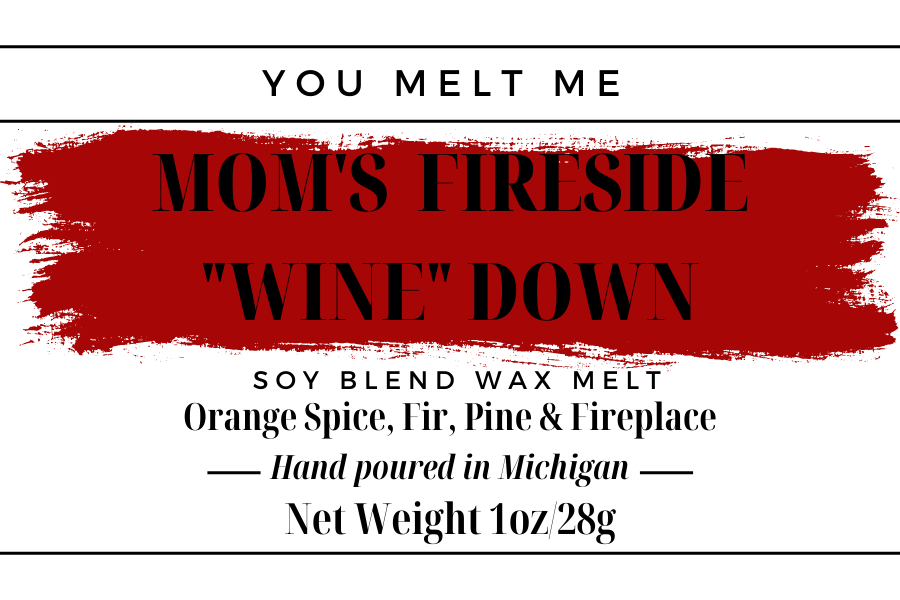 Mini Melts - Mom's Fireside "Wine" Down